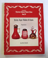 Encyclopedia of Victorian Colored Pattern Glass: Book 3