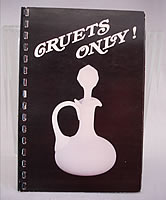 Cruets Only!