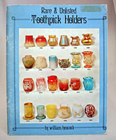 Rare and Unlisted Toothpick Holders