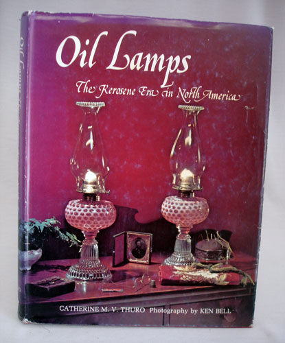 Oil Lamps: The Kerosene Era in North America - Click Image to Close